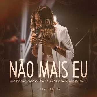 Não Mais Eu by Rhay Campos