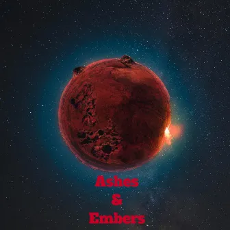 Ashes & Embers by Flame$$