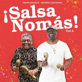 ¡Salsa nomás! Vol. 2 by Óscar Quesada