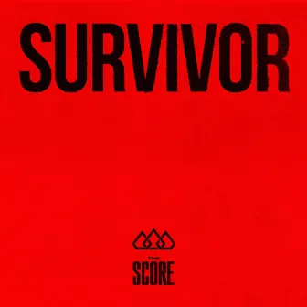 Survivor by The Score