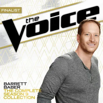 The Complete Season 9 Collection (The Voice Performance) by Barrett Baber