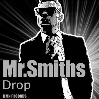 Drop by Mr. Smiths