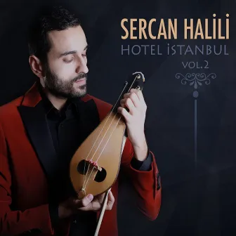 Hotel İstanbul Vol. 2 by Sercan Halili