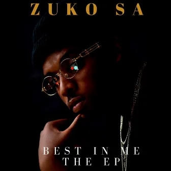 Best In Me by Zuko SA