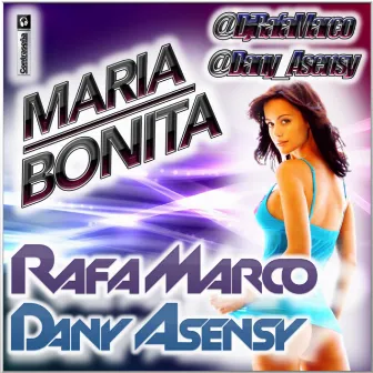 Maria Bonita by Dany Asensy