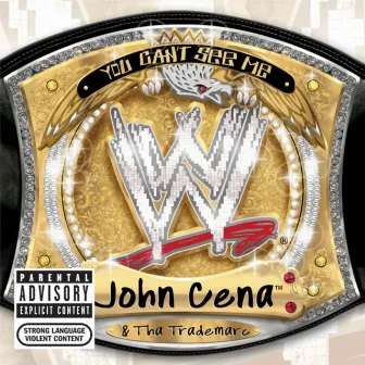 WWE: You Can't See Me by John Cena