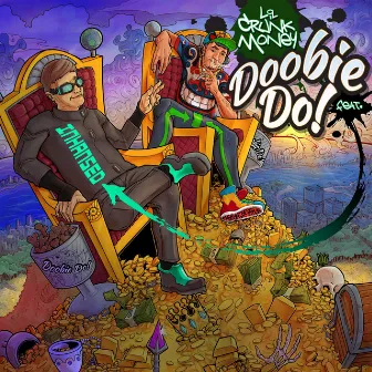 Doobie Do by Lil Crunk Money