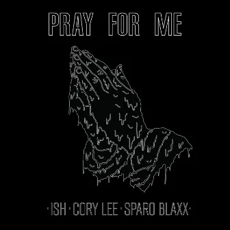 Pray for Me (Remix) by Sparo Blaxx