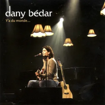 Y'a du monde... (Live) by Dany Bédar