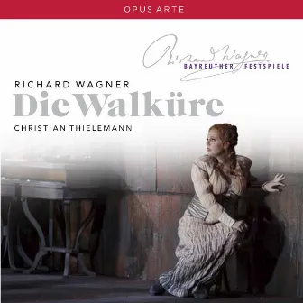 Wagner: Die Walkure by Christian Thielemann