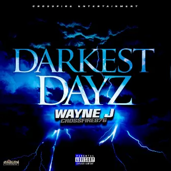 DarKest Dayz by Wayne J