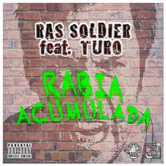 Rabia acumulada by Ras Soldier