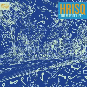 The Way of Life by HrisQ