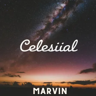 Celesiial by marvin