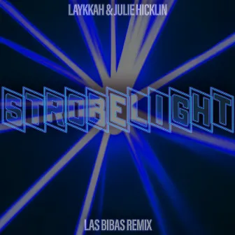 Strobelight (Las Bibas Remix) by Las Bibas