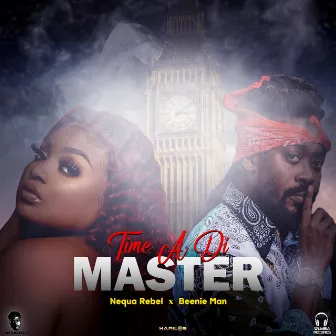 Time a Di Master by Nequa Rebel