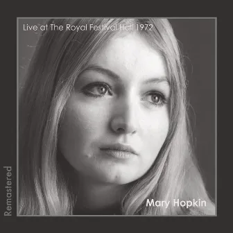 Live At The Royal Festival Hall 1972 (Remastered) by Mary Hopkin