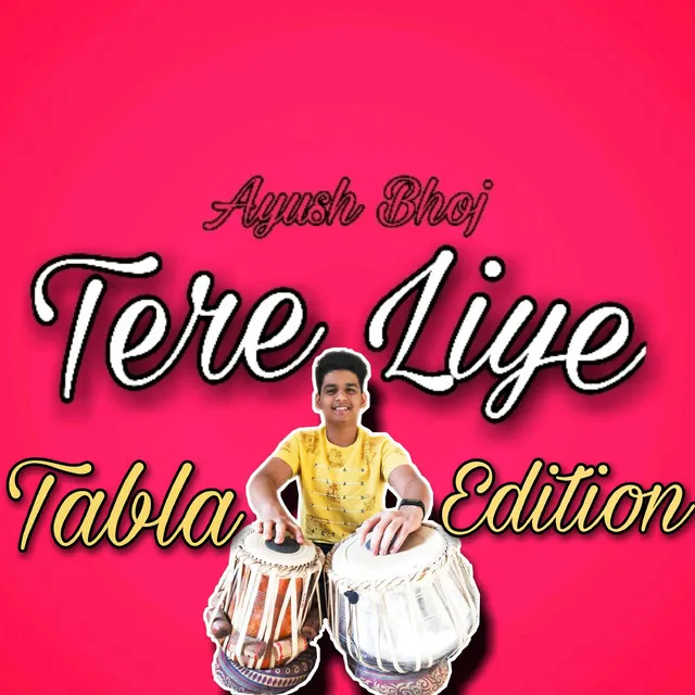 Tere Liye (Tabla Mix)