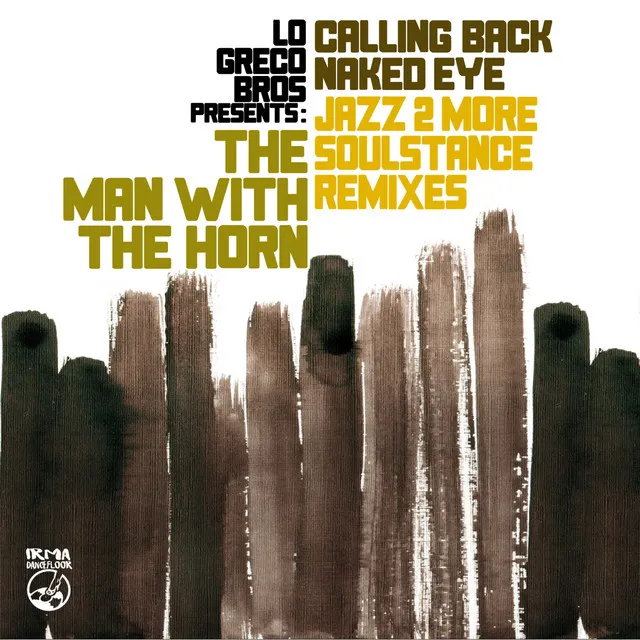 Calling Back, Naked Eye (Remixes)