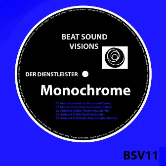 Monochrome (The Remixes) by Der Dienstleister