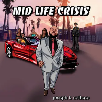 Mid Life Crisis by Joseph T College