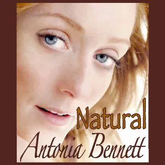 Natural by Antonia Bennett