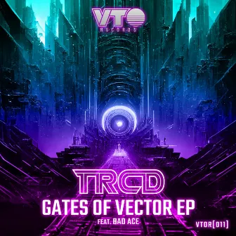 Gates Of Vector EP by TRCD