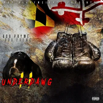 Underdawg II by 808 Pryme