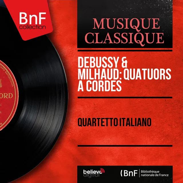 Debussy & Milhaud: Quatuors à cordes (Mono Version)