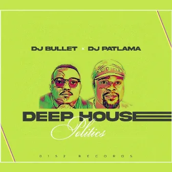 Deep House Politics by DJ Bullet