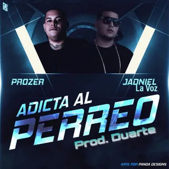 Adicta Al Perreo by Jadniel la Voz