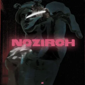 NOZIROH by n!c