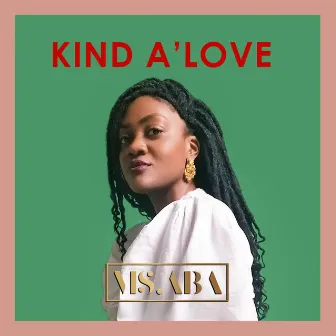 Kind a Love by MS.ABA