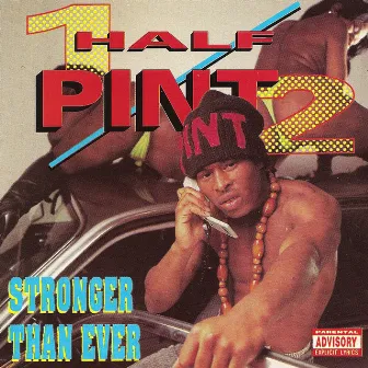 Stronger Than Ever by Half Pint