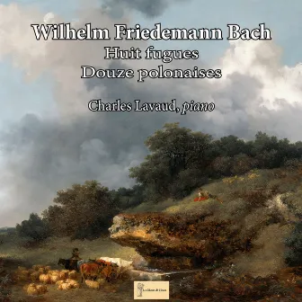 W.F. Bach: Huit fugues / Douze polonaises by Charles Lavaud