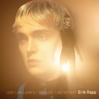 Look Like Lovers (Acoustic Live Version) by Erik Rapp