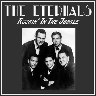 Rockin' in the Jungle by The Eternals