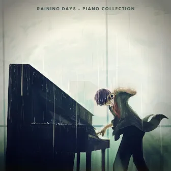 Raining Days (Piano Collection) by Not Tomorrow Night