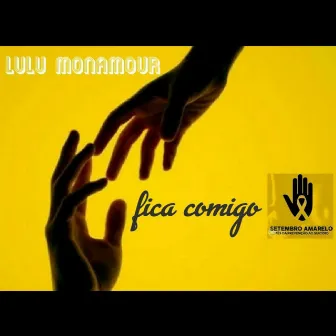 Fica Comigo by Lulu Monamour