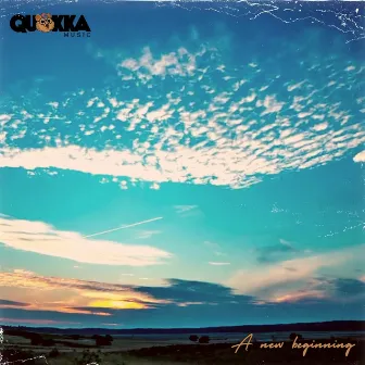 A new beginning by Quokka Music