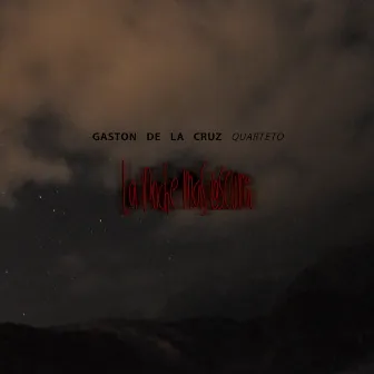 La Noche Más Oscura by Gastón de la Cruz