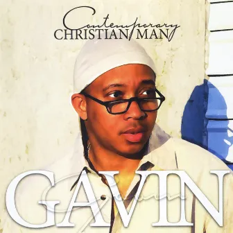 Contemporary Christian Man by Gavin