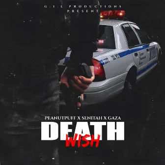 Death Wish Freestyle by Peanut Puff