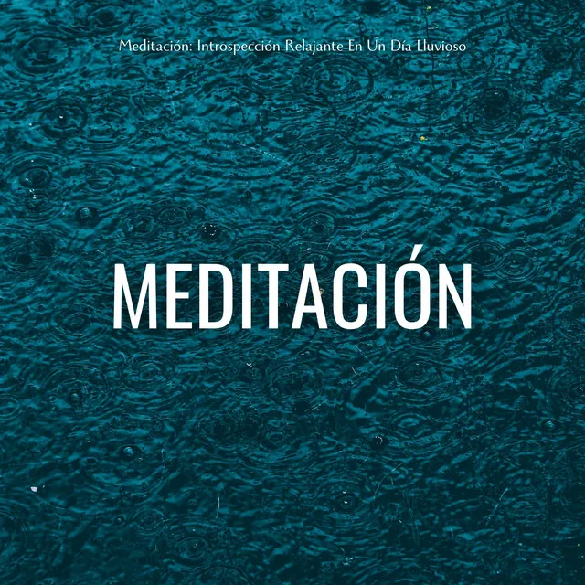 Meditación: Introspección Relajante En Un Día Lluvioso