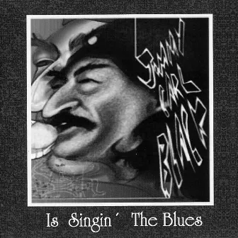 Is singin' the blues by Jimmy Carl Black