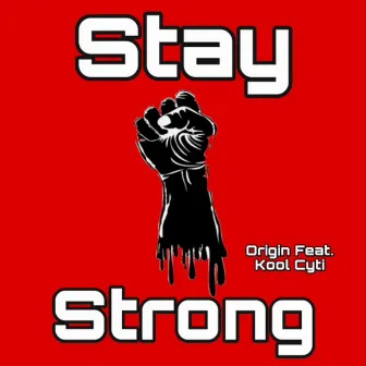 Stay Strong by Origin Crxss