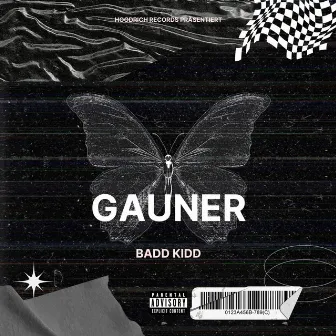 Gauner by Badd Kidd