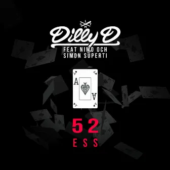 52 Ess by Dilly D