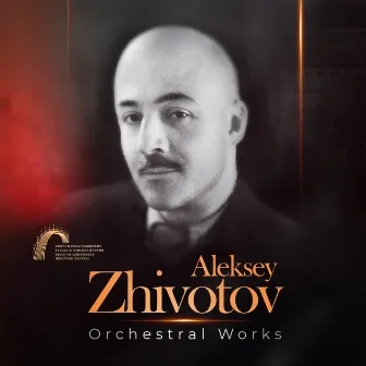 Alexey Zhivotov. Orchestral Works (TV&Radio Music Centre Orpheus) by 