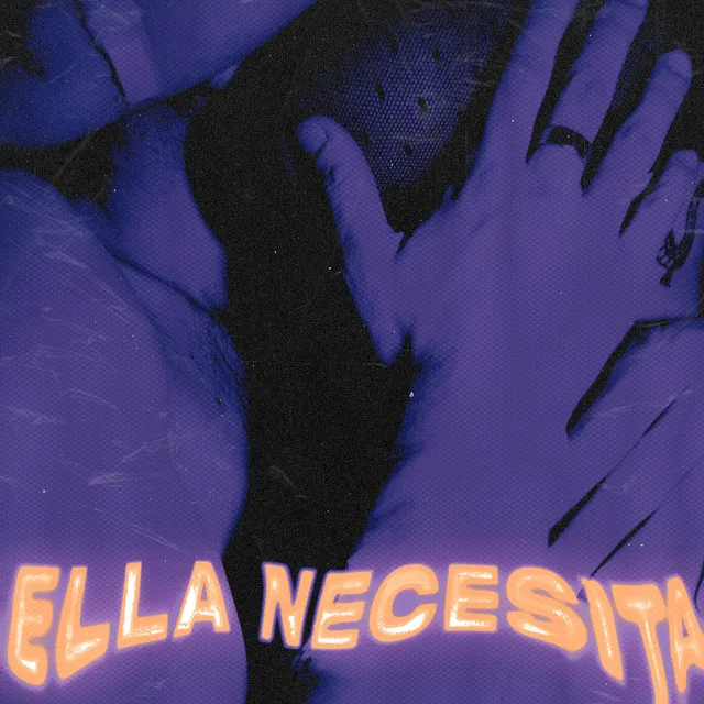 Ella Necesita